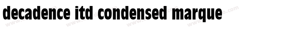 decadence itd condensed marquee字体转换